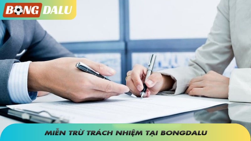 Miễn trừ trách nhiệm Bongdalu là tuyên bố về giới hạn trách nhiệm